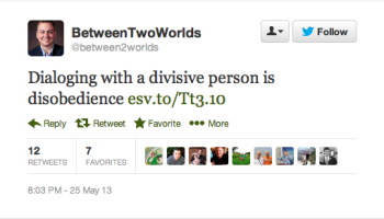 Justin Taylor Tweets about Dialoging with a Divisive Person
